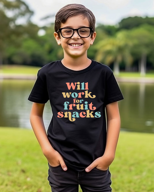 Will work for fruit snacks - Youth/Toddler